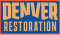 Denver Restoration